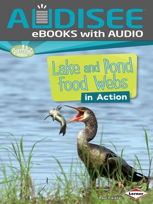 cover image of Lake and Pond Food Webs in Action